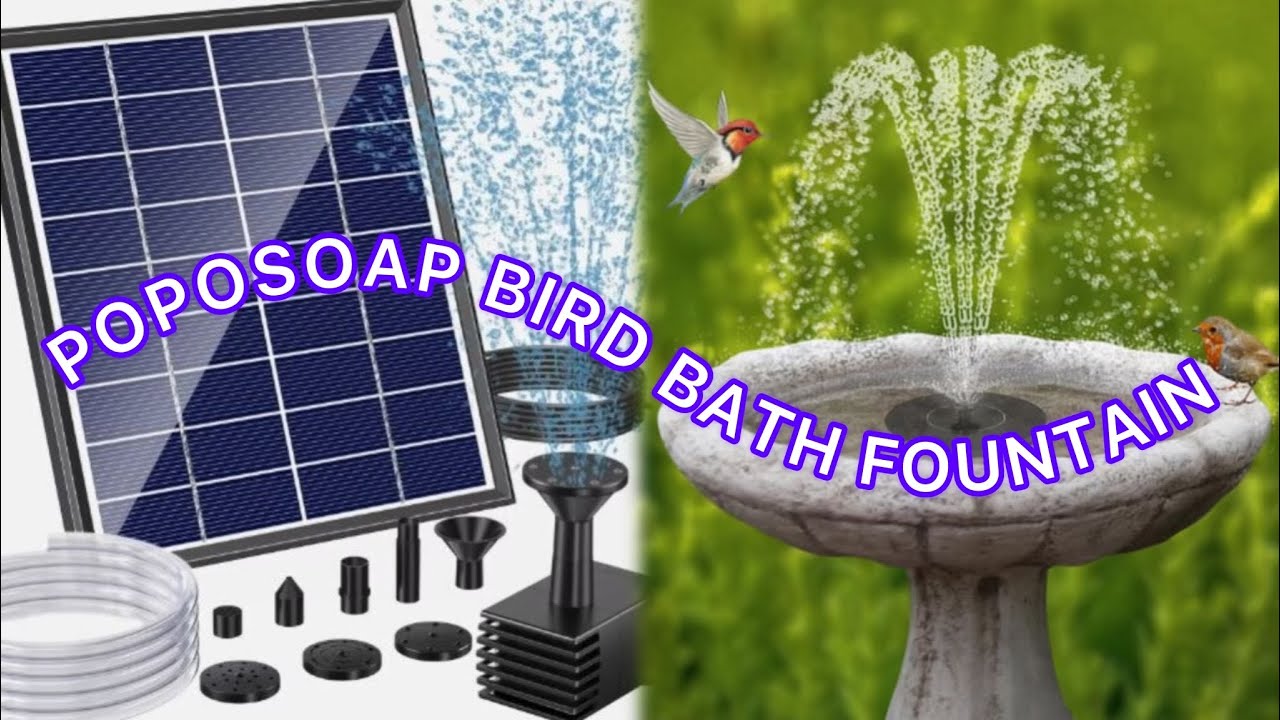 Poposoap Solar Bird Bath Fountain Full Experience