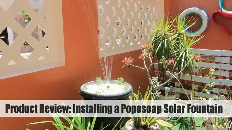Installing a Poposoap Solar Fountain: A Product Review and Reflections on Life and Faith