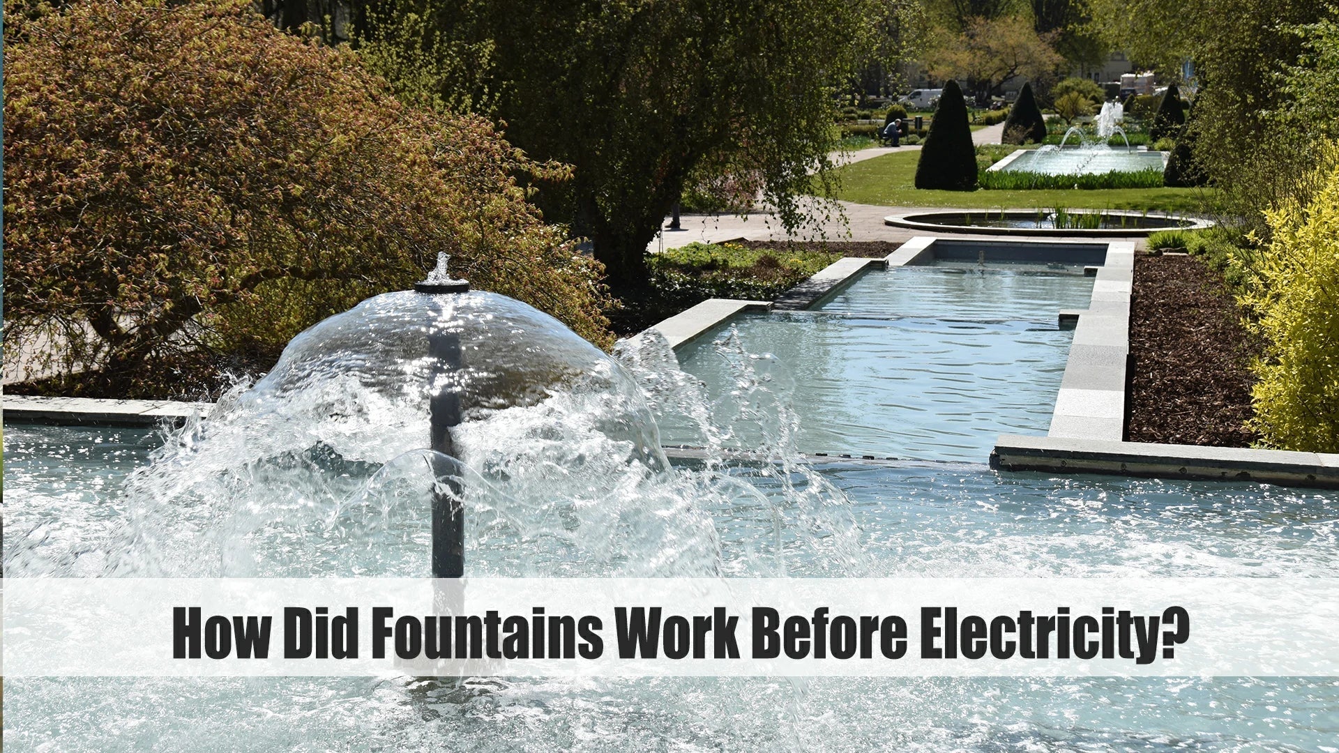 how do fountains work without electricity